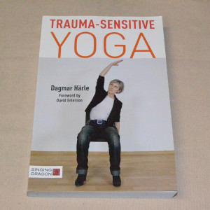 Dagmar Härle Trauma-Sensitive Yoga